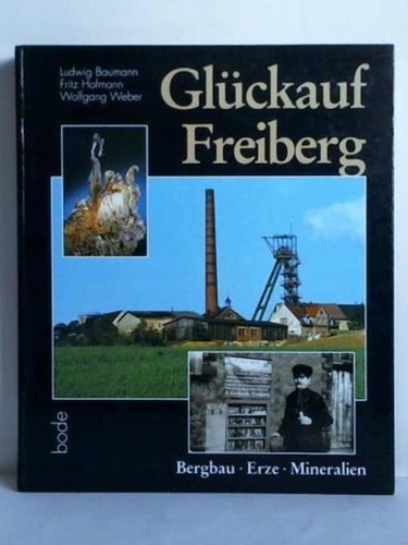 Glückauf freiberg bergbau - glückauf, freiberg.